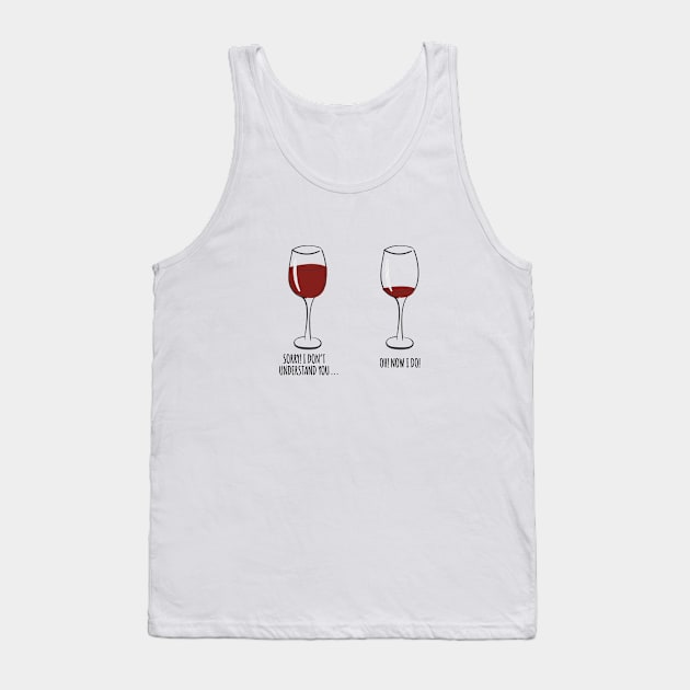 I Don't Understand You Wine Tank Top by Printadorable